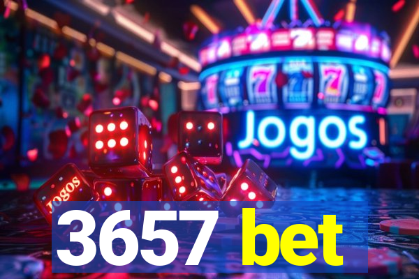 3657 bet